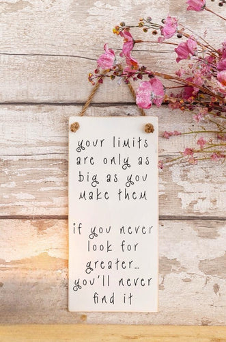 Your Limits - Inspirational Wooden Wall Sign