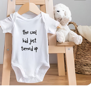 The Cool Kid Just Turned Up - Short Sleeve Bodysuit