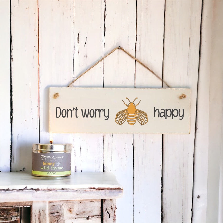 ‘Don't worry’…Wooden Wall Sign