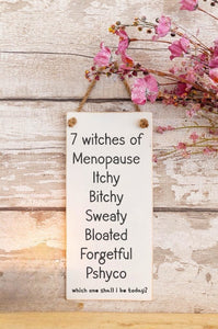 Witches Of Menopause - Wooden Wall Sign