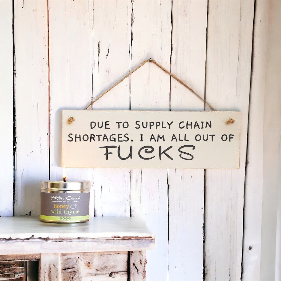 Supply Chain Shortages - Wooden Wall Sign