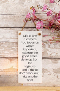 Life Is Like A Camera - Wooden Wall Sign