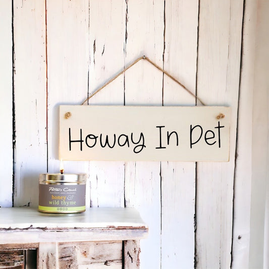 ‘Howay In Pet’ Wooden Wall Sign