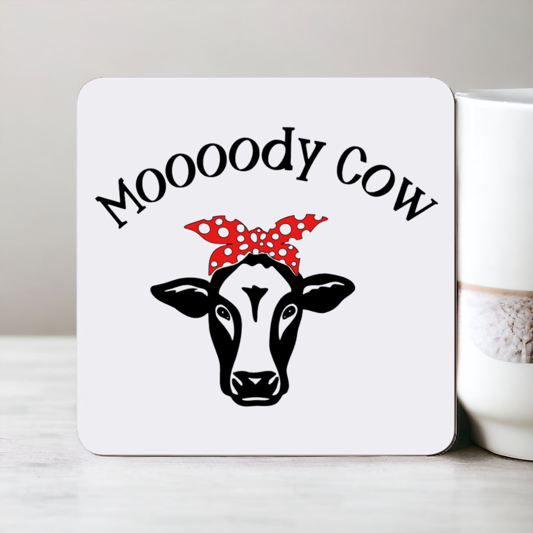 Moooody Cow - Funny Coaster