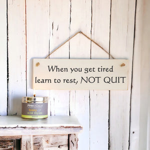 Learn To Rest Not Quit - Wooden Wall Sign