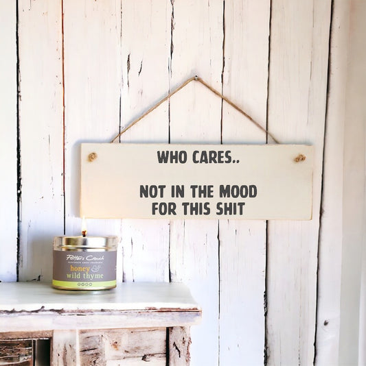 Who Cares - Wooden Wall Sign