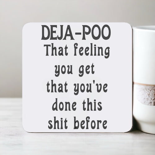 Deja-Poo Funny Coaster