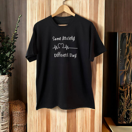 Same Anxiety Different Day ~Black Teeshirt