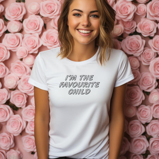 I’m The Favourite Child - T-Shirt