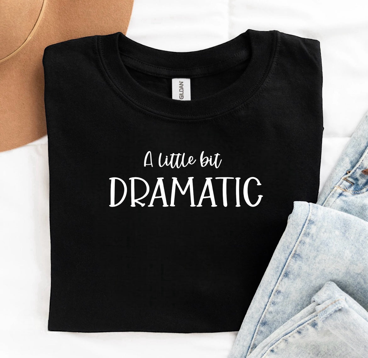 A Little Bit Dramatic ~ Sweatshirt