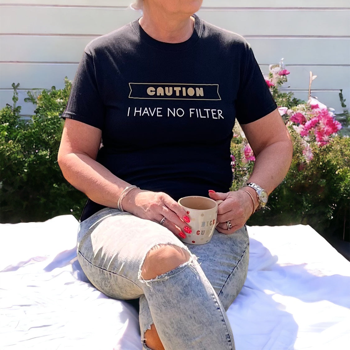 Caution I Have No Filter ~ Teeshirt