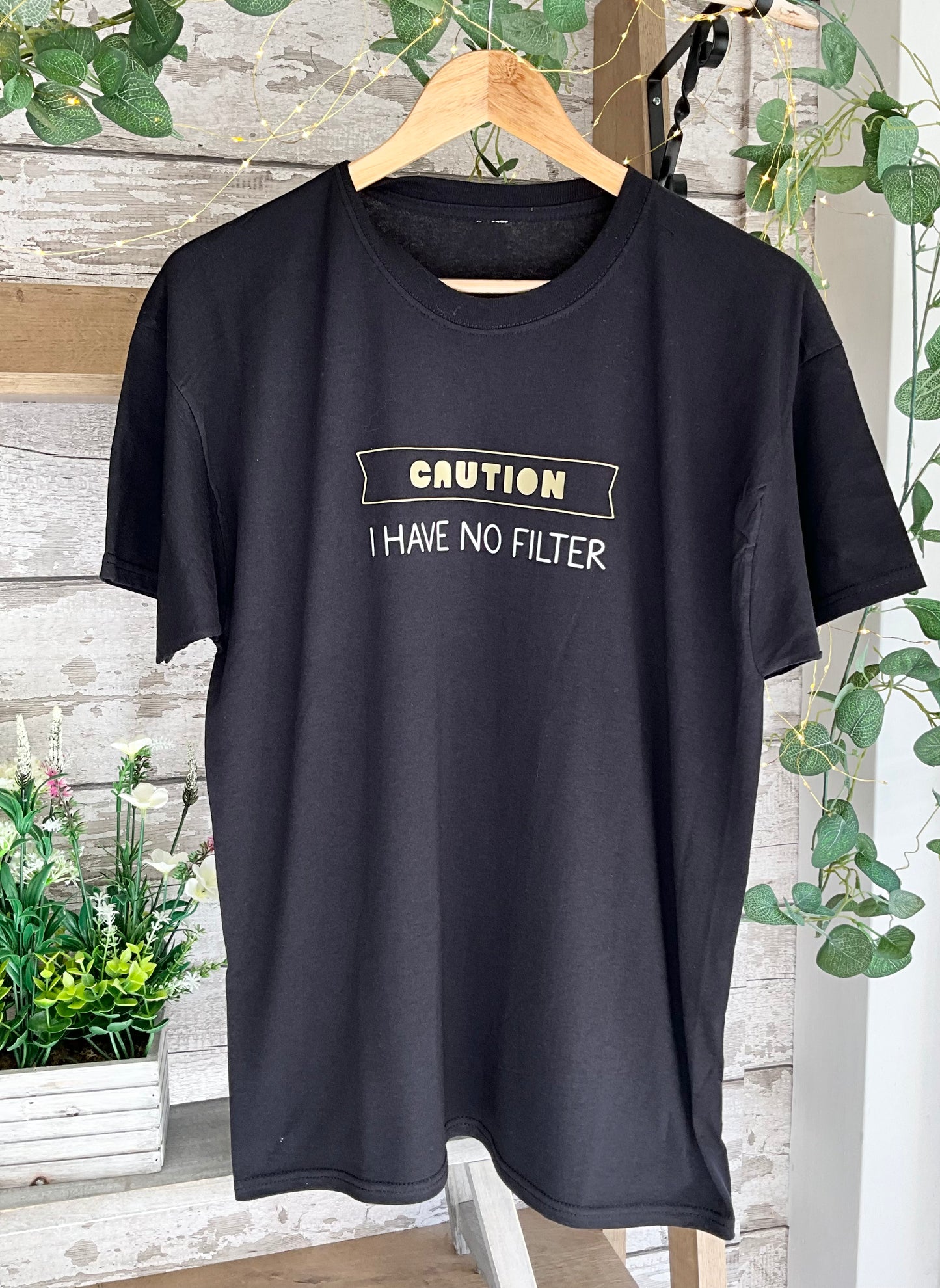 Caution I Have No Filter ~ Teeshirt